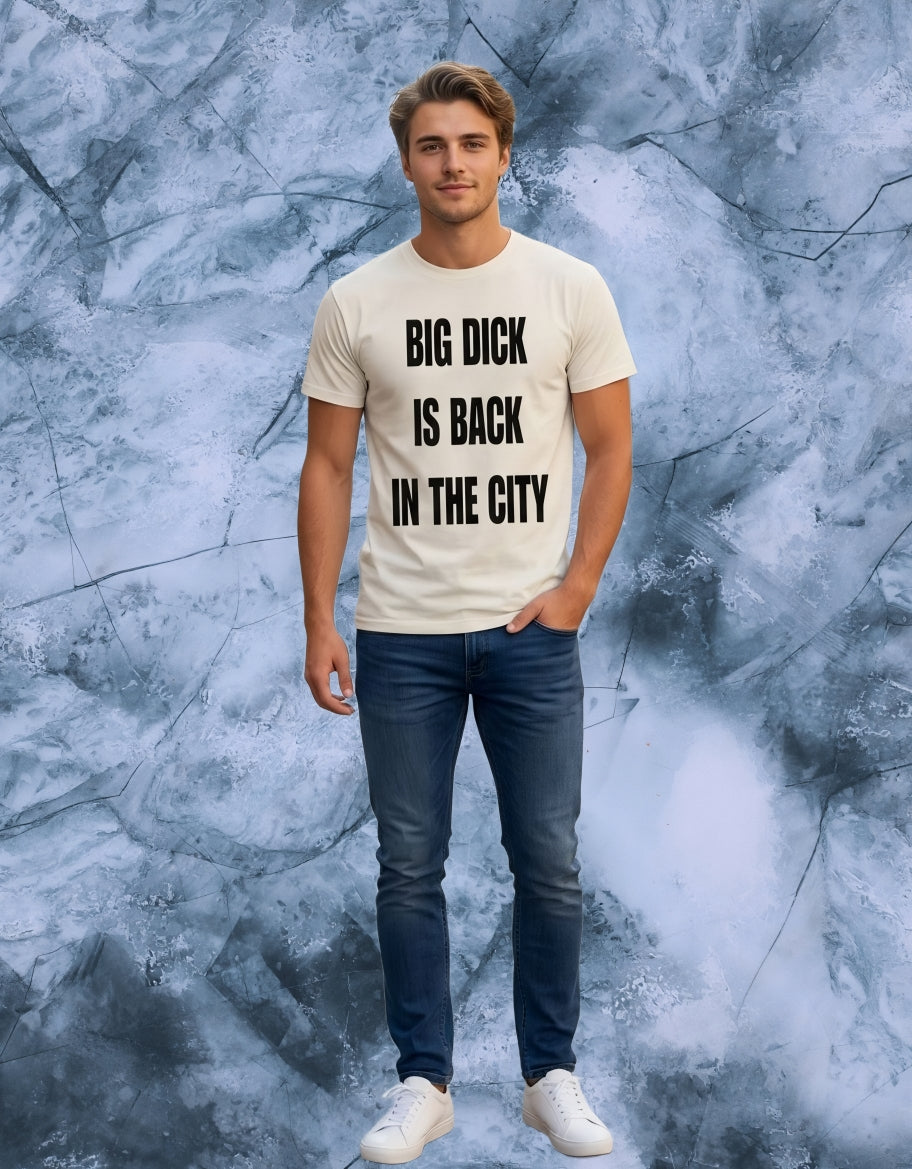 T-shirt cotone con scritta "BIG DICK IS BACK IN THE CITY"