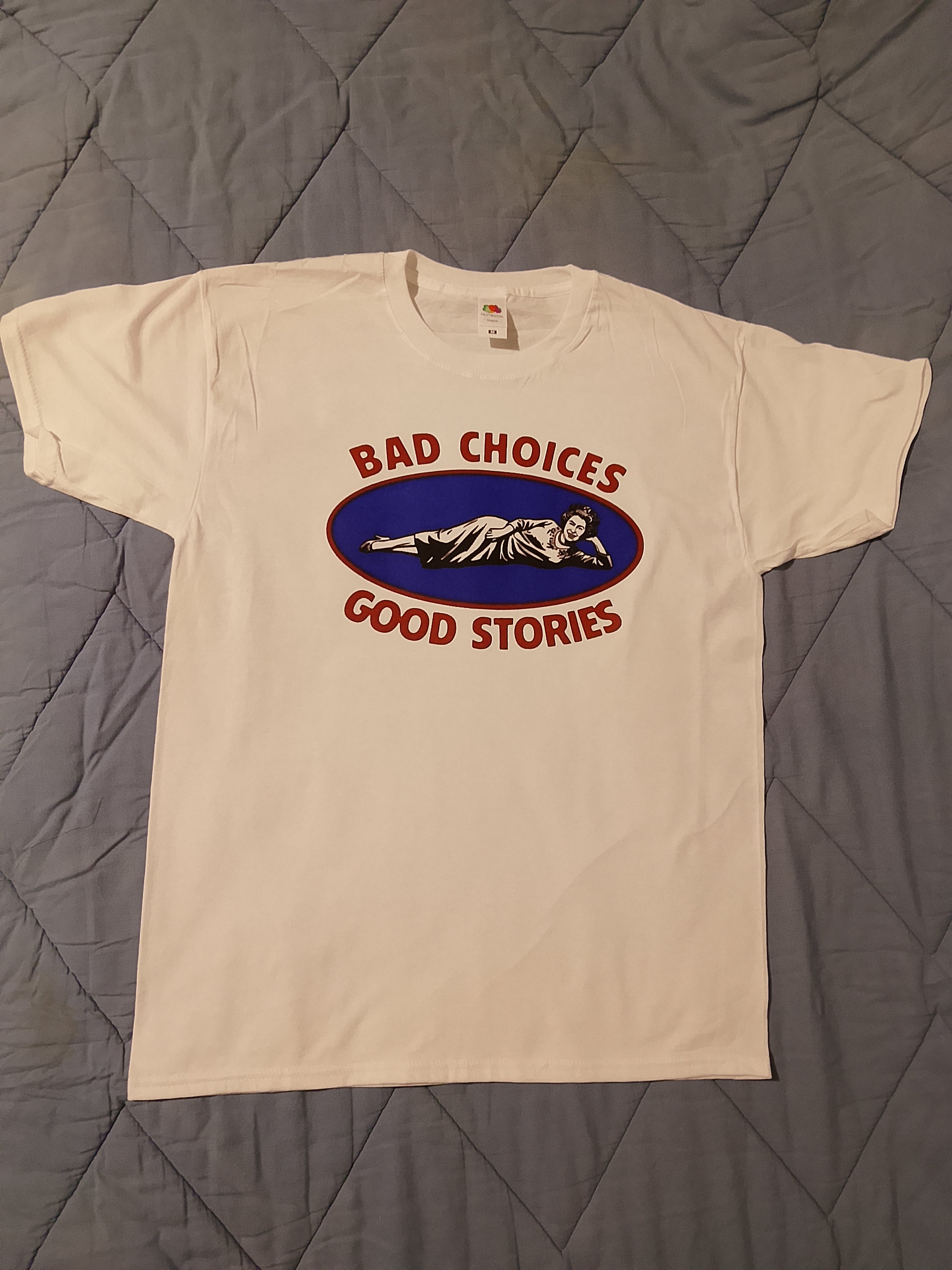 Maglia Bad Choices Good Stories