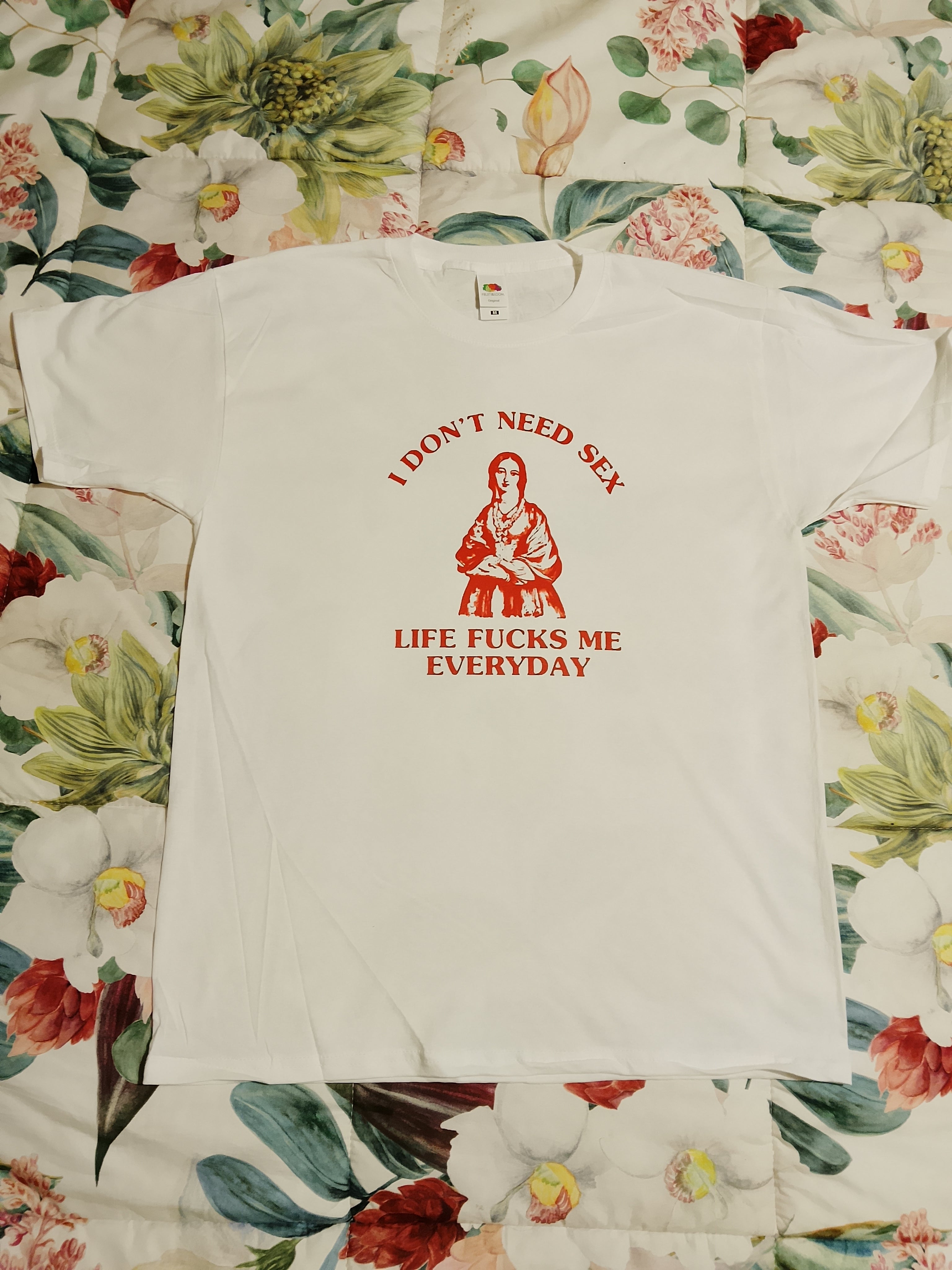 Maglia I don't Need sex Life fucks me everyday